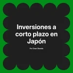 Inversiones a corto plazo en Japón