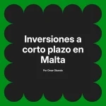 Inversiones a corto plazo en Malta