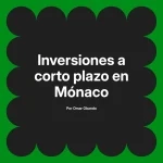 Inversiones a corto plazo en Mónaco