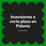 Inversiones a corto plazo en Polonia