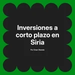 Inversiones a corto plazo en Siria