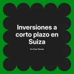 Inversiones a corto plazo en Suiza
