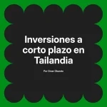 Inversiones a corto plazo en Tailandia