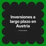 Inversiones a largo plazo en Austria