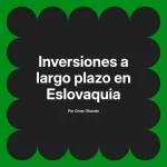 Inversiones a largo plazo en Eslovaquia