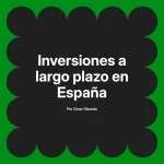 Inversiones a largo plazo en España