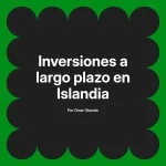 Inversiones a largo plazo en Islandia