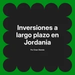 Inversiones a largo plazo en Jordania