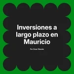 Inversiones a largo plazo en Mauricio