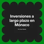 Inversiones a largo plazo en Mónaco