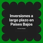 Inversiones a largo plazo en Países Bajos