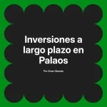 Inversiones a largo plazo en Palaos