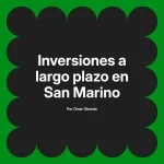 Inversiones a largo plazo en San Marino