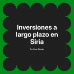 Inversiones a largo plazo en Siria