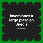Inversiones a largo plazo en Suecia