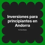 Inversiones para principiantes en Andorra