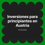 Inversiones para principiantes en Austria