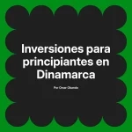 Inversiones para principiantes en Dinamarca