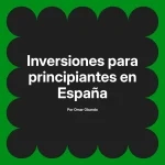Inversiones para principiantes en España