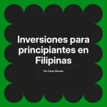 Inversiones para principiantes en Filipinas