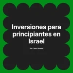 Inversiones para principiantes en Israel