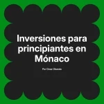 Inversiones para principiantes en Mónaco