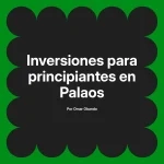 Inversiones para principiantes en Palaos