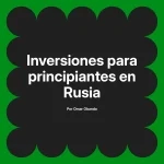 Inversiones para principiantes en Rusia