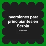 Inversiones para principiantes en Serbia
