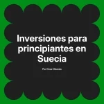 Inversiones para principiantes en Suecia