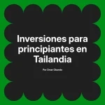 Inversiones para principiantes en Tailandia