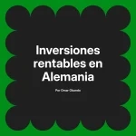 Inversiones rentables en Alemania