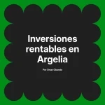 Inversiones rentables en Argelia