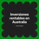 Inversiones rentables en Australia