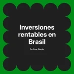 Inversiones rentables en Brasil