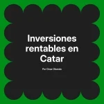 Inversiones rentables en Catar