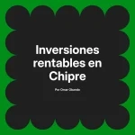 Inversiones rentables en Chipre