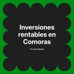 Inversiones rentables en Comoras