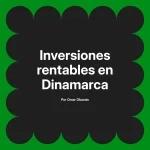 Inversiones rentables en Dinamarca