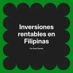 Inversiones rentables en Filipinas