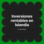 Inversiones rentables en Islandia