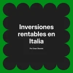 Inversiones rentables en Italia