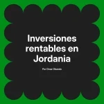 Inversiones rentables en Jordania
