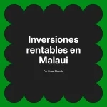 Inversiones rentables en Malaui