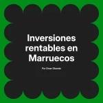 Inversiones rentables en Marruecos