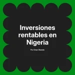 Inversiones rentables en Nigeria