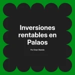 Inversiones rentables en Palaos