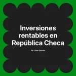 Inversiones rentables en República Checa