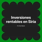 Inversiones rentables en Siria