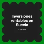 Inversiones rentables en Suecia